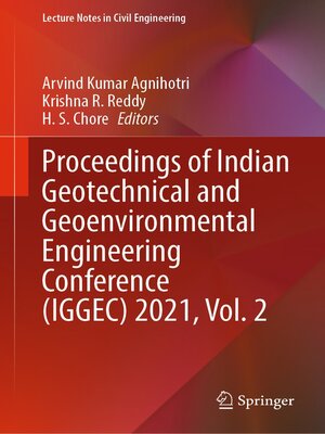 cover image of Proceedings of Indian Geotechnical and Geoenvironmental Engineering Conference (IGGEC) 2021, Volume 2